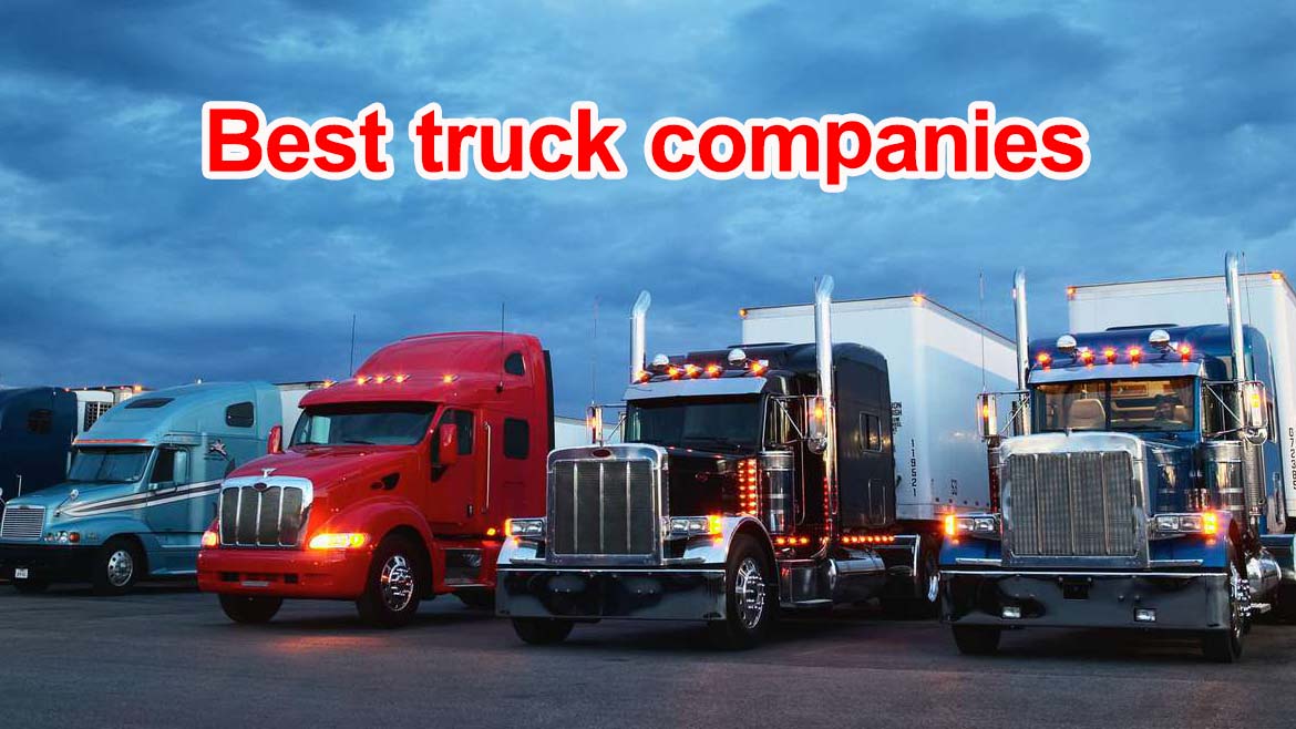 Truck | Best truck companies In Usa..?